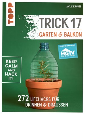 cover image of Trick 17--Garten & Balkon. Empfohlen von HGTV